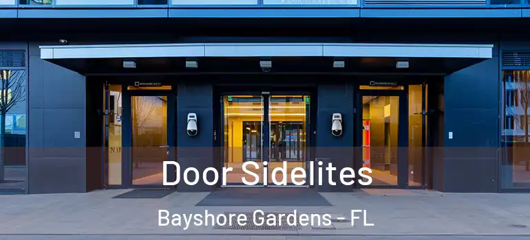  Door Sidelites Bayshore Gardens - FL