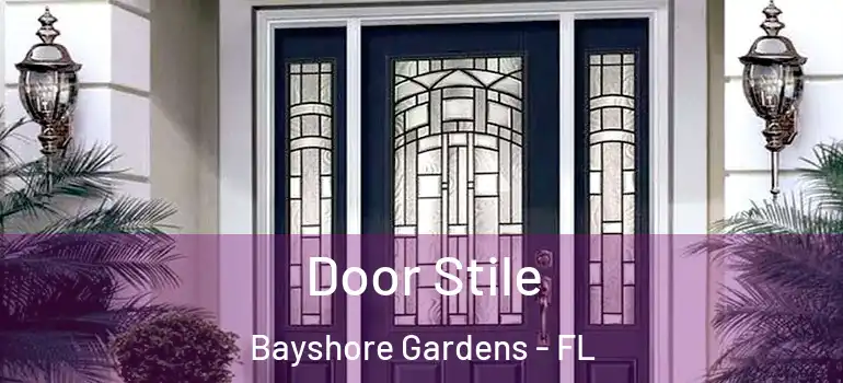  Door Stile Bayshore Gardens - FL