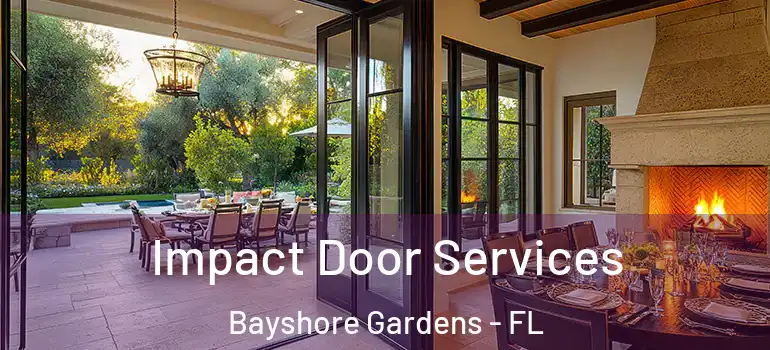  Impact Door Services Bayshore Gardens - FL