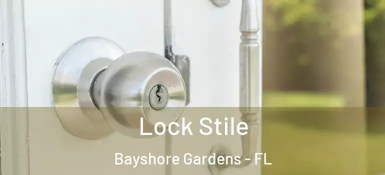  Lock Stile Bayshore Gardens - FL