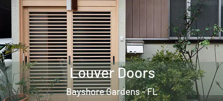  Louver Doors Bayshore Gardens - FL