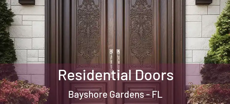  Residential Doors Bayshore Gardens - FL